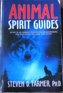 Animal Spirit Guides Stephen D Farmer, PH.D.