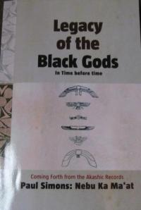 Legacy of the Black Gods - In Time Before Time by Paul Simons: Nebu Ka Ma'at