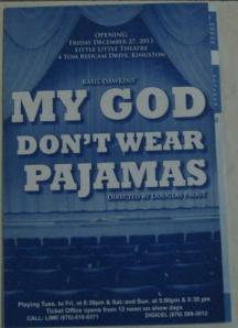 My God Don't wear Pyjamas